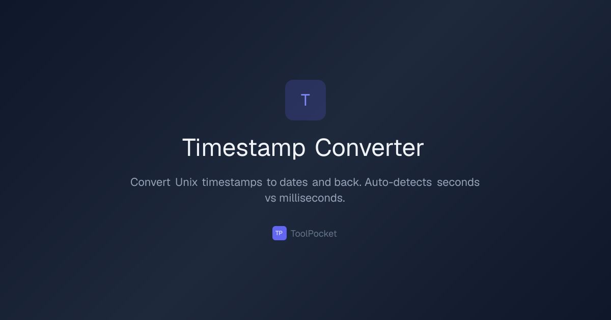 Unix Timestamp Converter - Epoch to Date, Free | ToolPocket